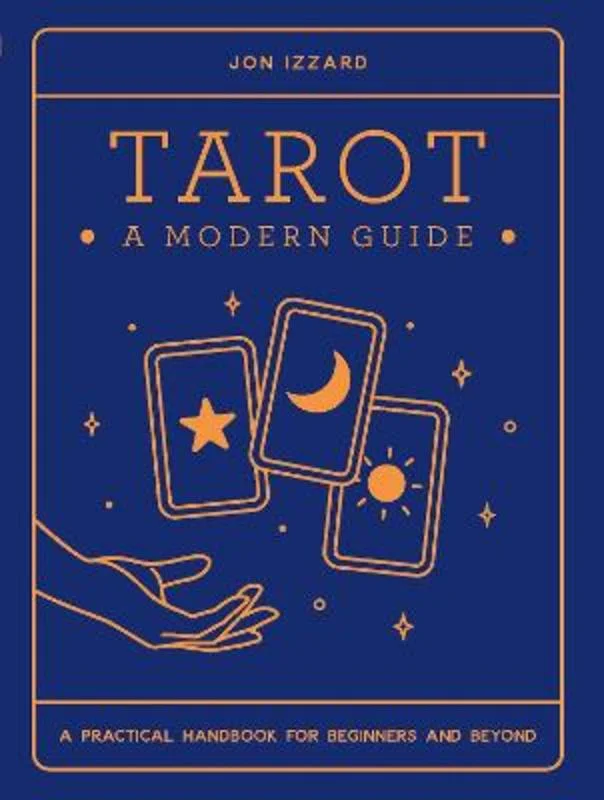 Tarot: A Modern Guide