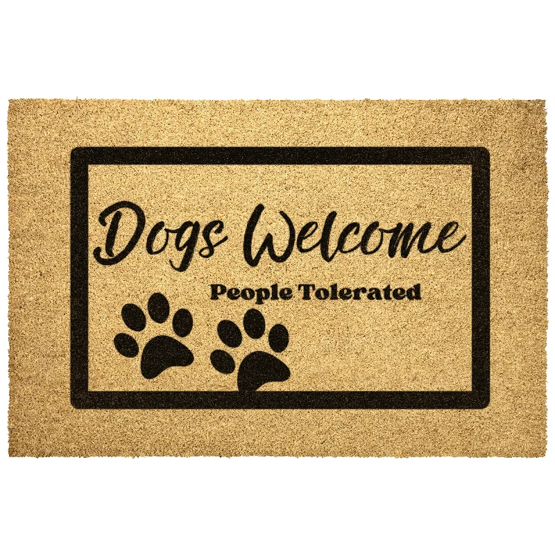 Fun Dogs Welcome - People Tolerated Outdoor Mat - Coir