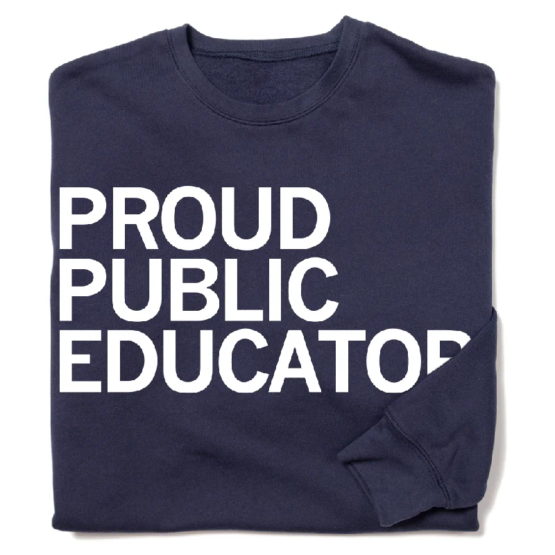 Proud Public Educator Crew Sweatshirt