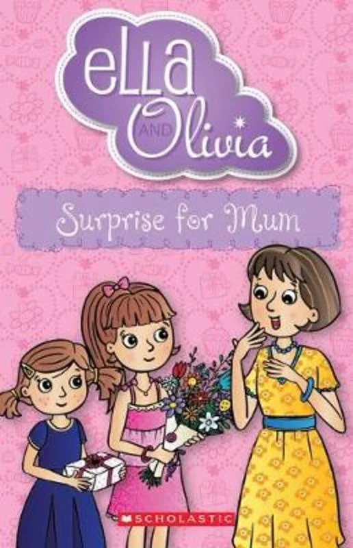 Surprise for Mum (Ella and Olivia #29)
